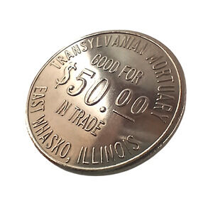 Transylvanian Mortuary East Whasko, Illinois $50 Silver Tone Trade Token Rare